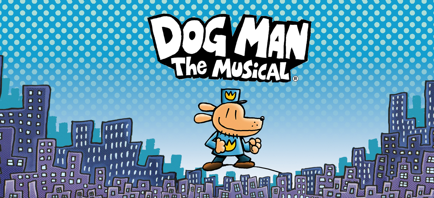 Dog Man the Musical