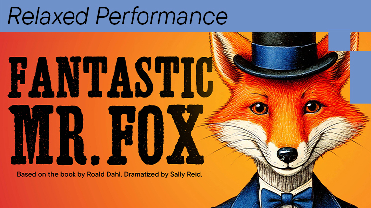 More Info for Fantastic Mr. Fox Relaxed Performance