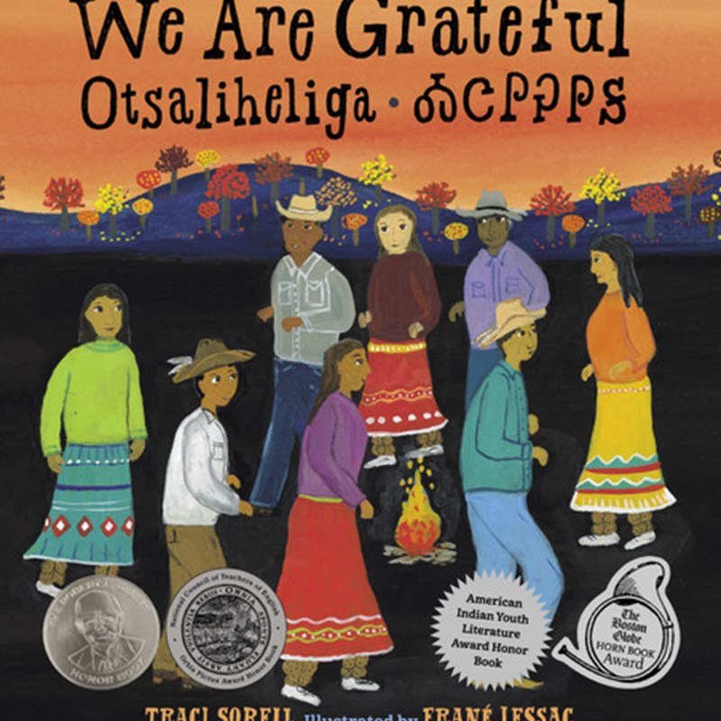 We Are Grateful by Traci Sorell