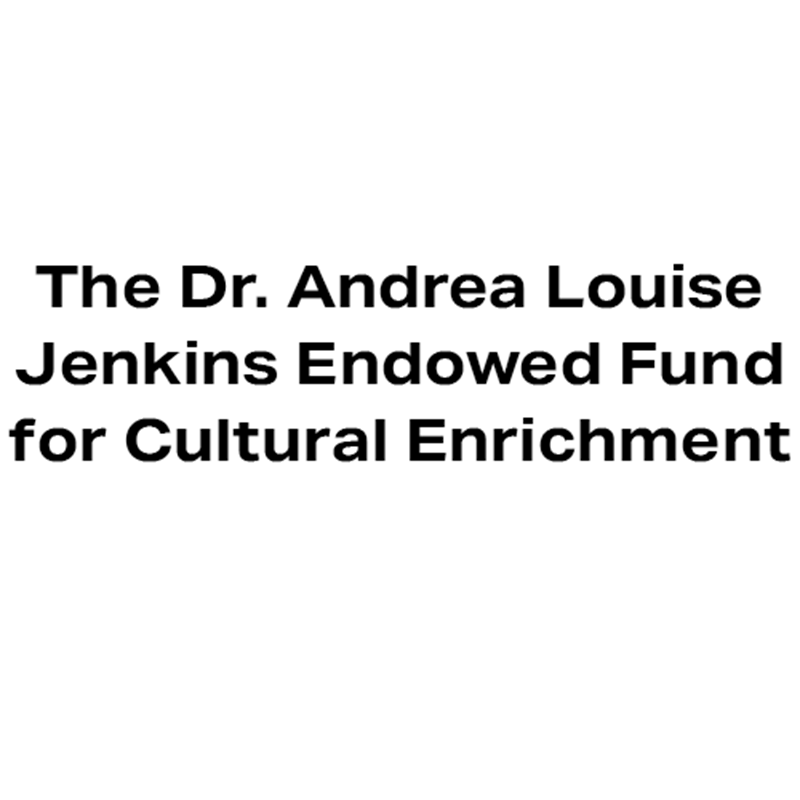 The Dr. Andrea Louise Jenkins Endowed Fund for Cultural Enrichment