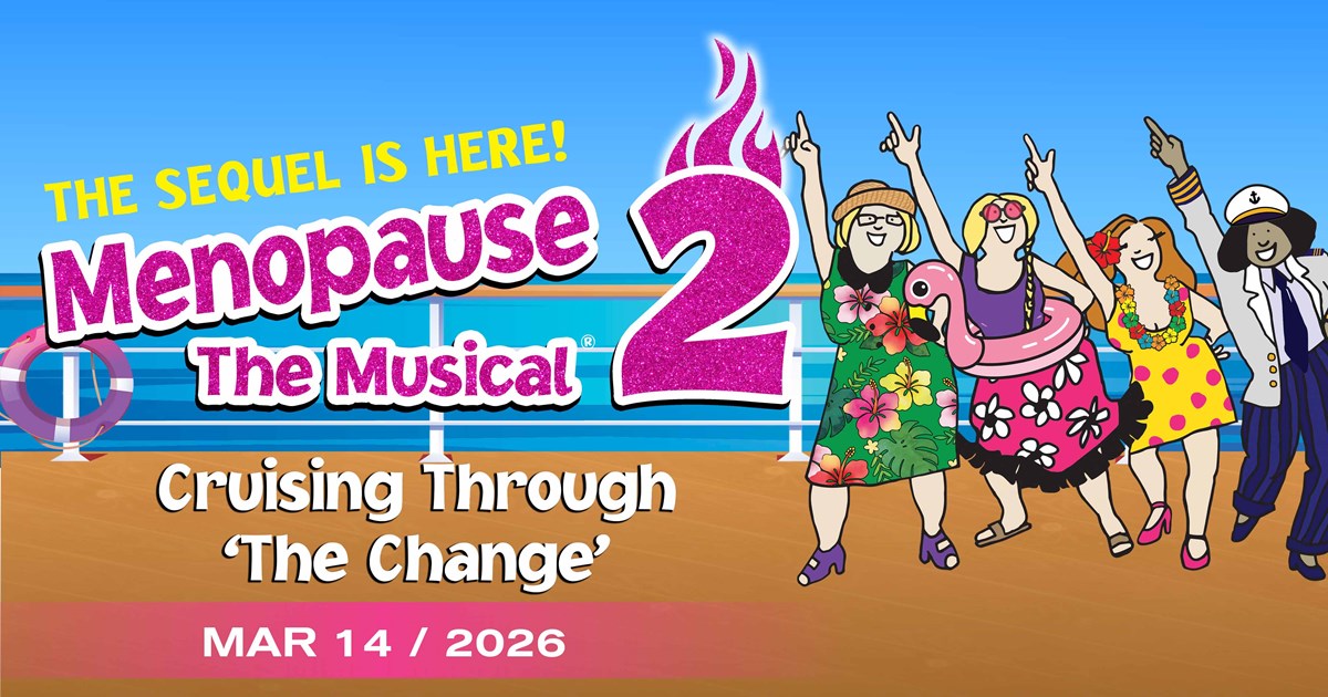 Menopause the Musical 2 at Midland Center for the Arts